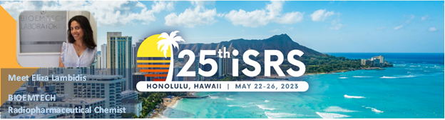 Eliza Lambidis, Ph.D. will represent BIOEMTECH in the 25th iSRS in Honoloulou